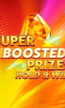 Super Boosted Prizes Hold And Win